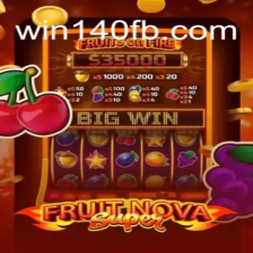 Descubra a Emoção de FruitNovaSuper no Win140.com